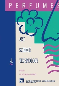 Perfumes: Art, Science and Technology