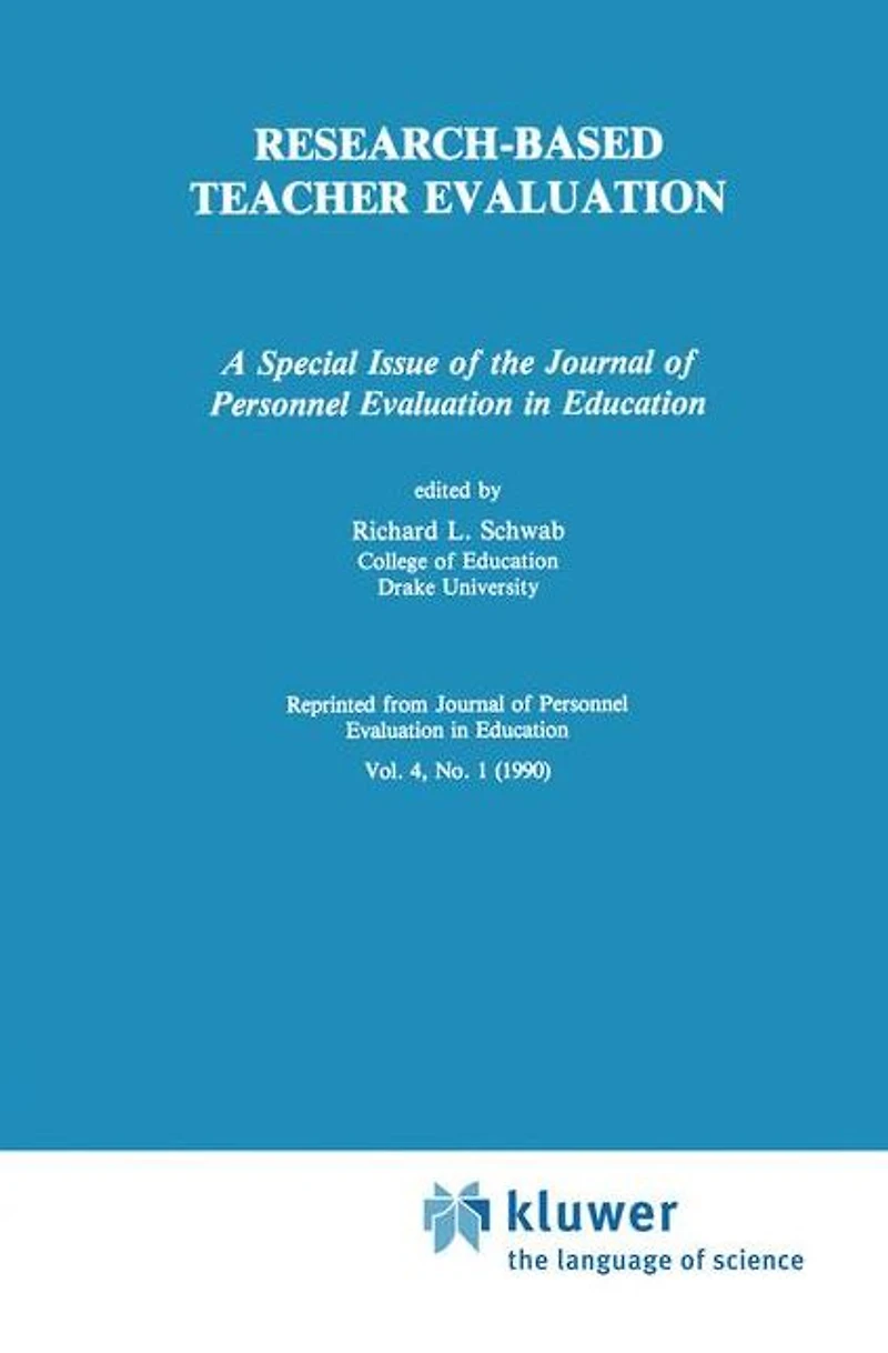 Research-Based Teacher Evaluation: A Special Issue of the Journal Personnel Evaluation Education