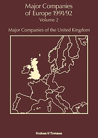 Major Companies of Europe 1991/92: Volume 2 Major Companies of the United Kingdom