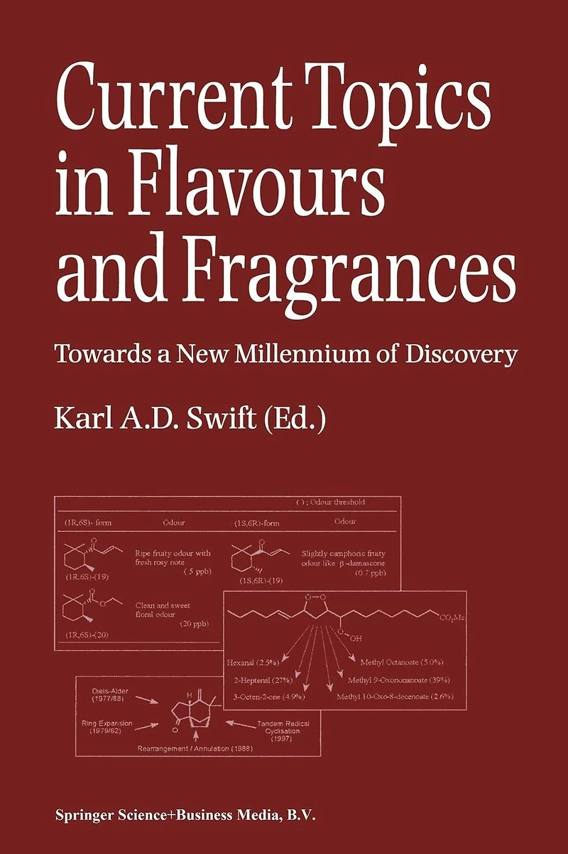 Current Topics Flavours and Fragrances: Towards a New Millennium of Discovery