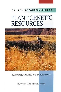 The Ex Situ Conservation of Plant Genetic Resources