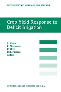 Crop Yield Response to Deficit Irrigation: Report of an FAO/IAEA Co-ordinated Research Program by Using Nuclear Techniques