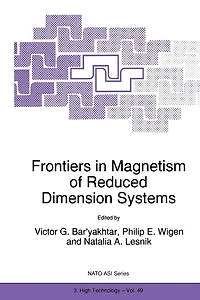 Frontiers in Magnetism of Reduced Dimension Systems: Proceedings of the NATO Advanced Study Institute on Frontiers in Magnetism of Reduced Dimension Systems Crimea, Ukraine May 25-June 3, 1997