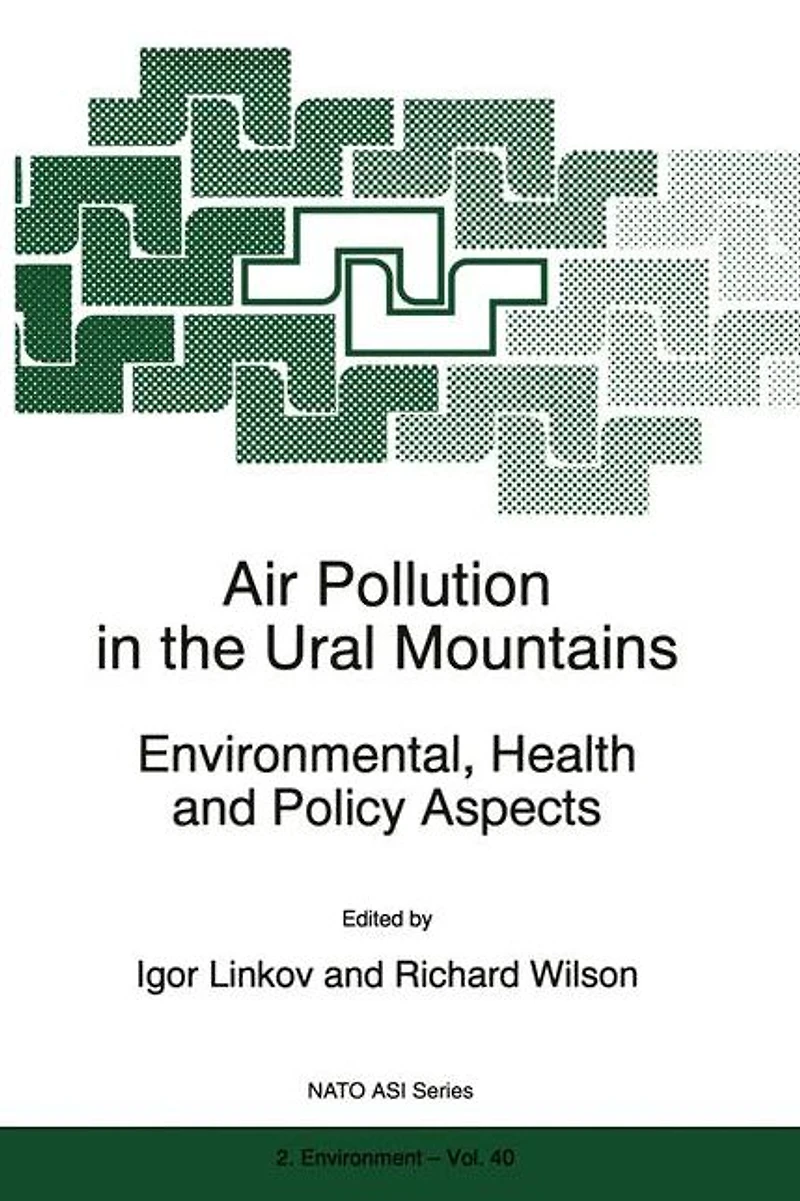 Air Pollution the Ural Mountains: Environmental, Health and Policy Aspects