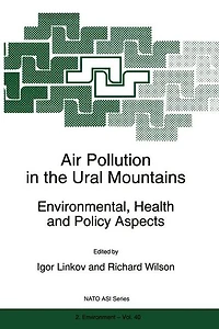 Air Pollution the Ural Mountains: Environmental, Health and Policy Aspects