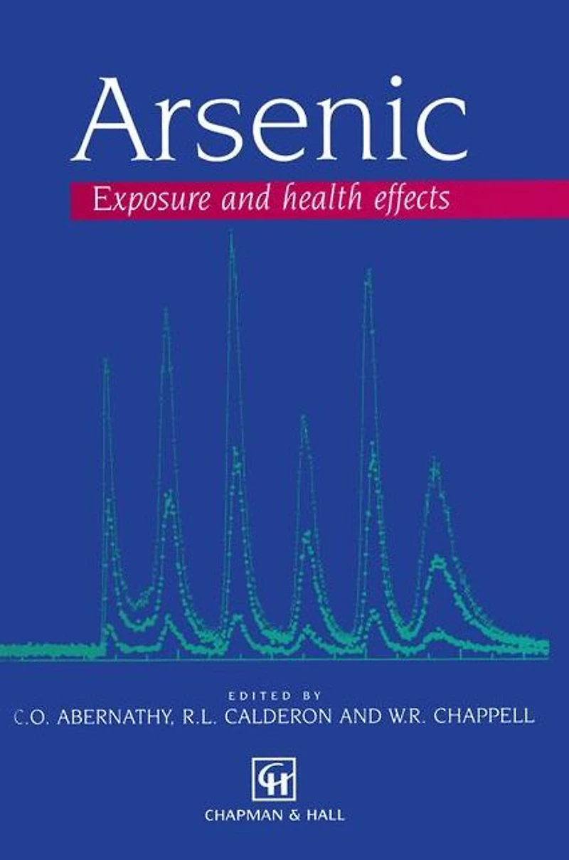 Arsenic: Exposure and Health Effects