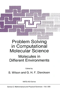 Problem Solving in Computational Molecular Science: Molecules in Different Environments