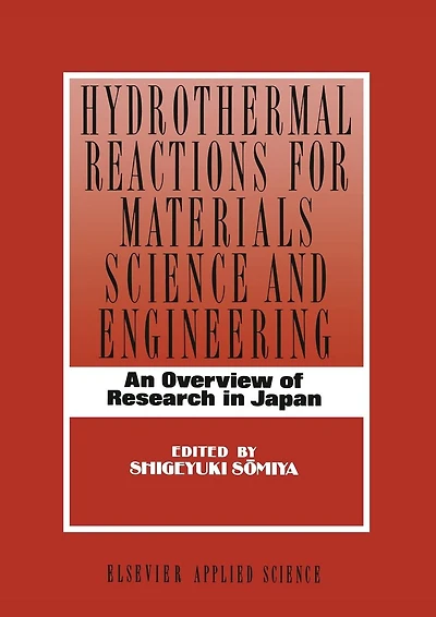 Hydrothermal Reactions for Materials Science and Engineering: An Overview of Research in Japan