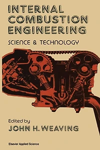 Internal Combustion Engineering: Science & Technology