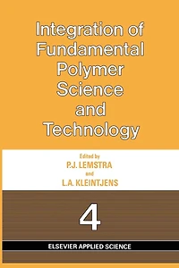 Integration of Fundamental Polymer Science and Technology-4