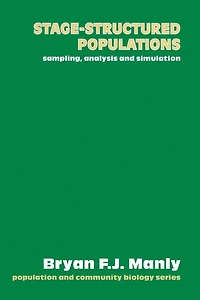 Stage-Structured Populations: Sampling, analysis and simulation