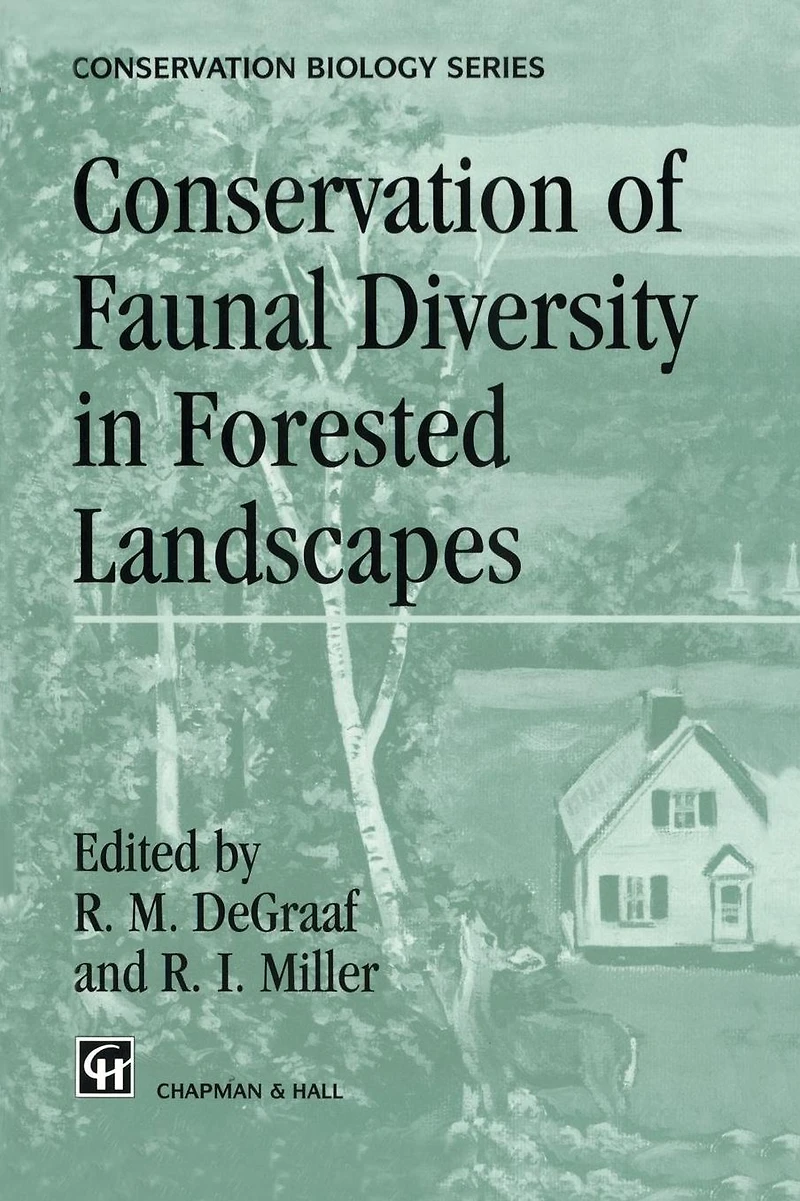 Conservation of Faunal Diversity Forested Landscapes