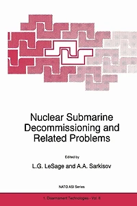 Nuclear Submarine Decommissioning and Related Problems