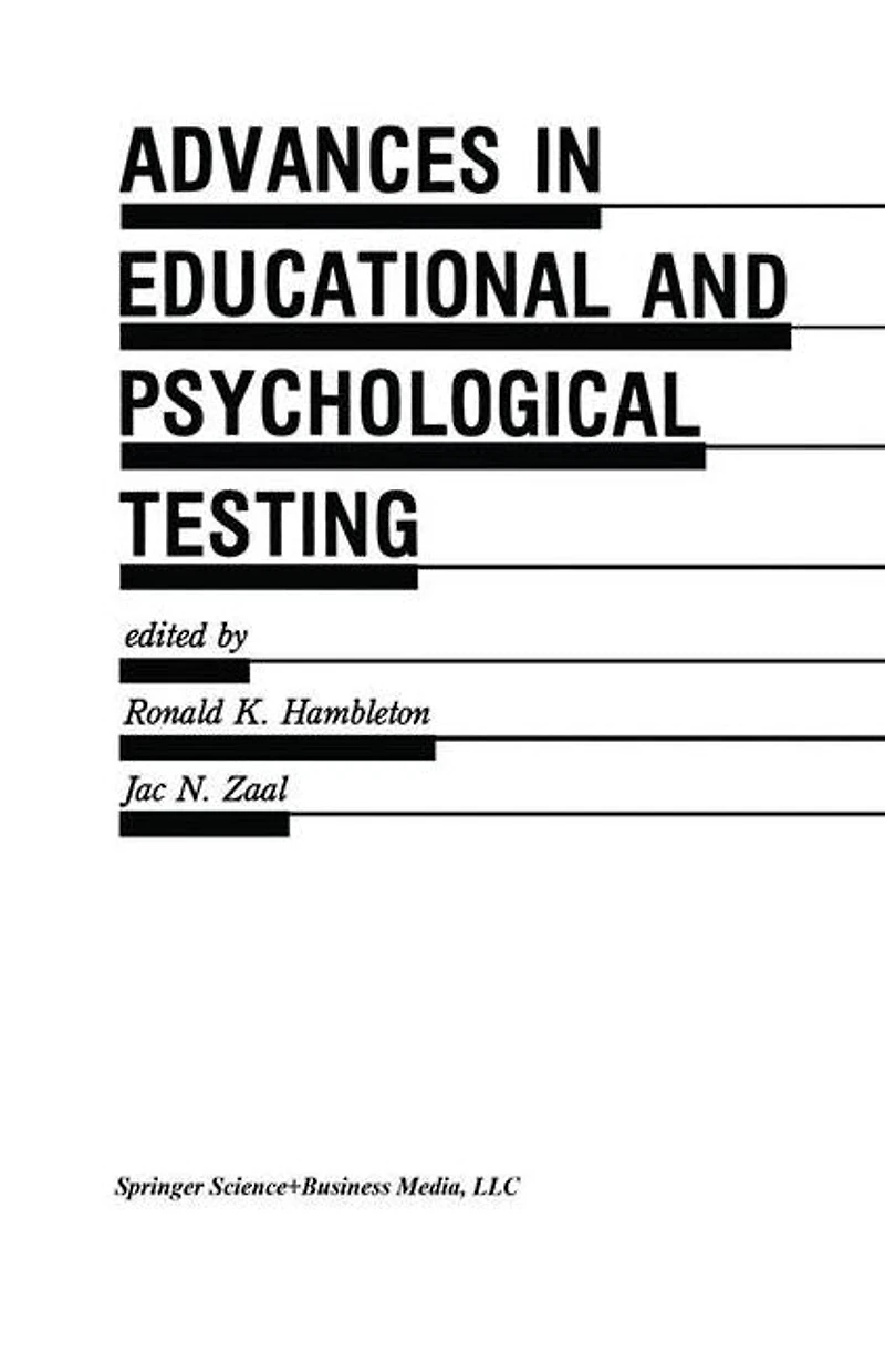 Advances Educational and Psychological Testing: Theory Applications