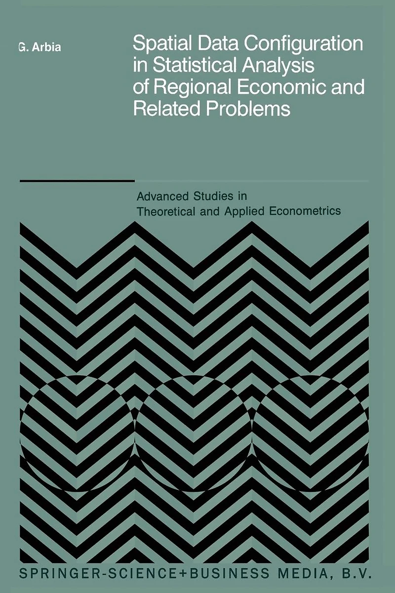 Spatial Data Configuration Statistical Analysis of Regional Economic and Related Problems