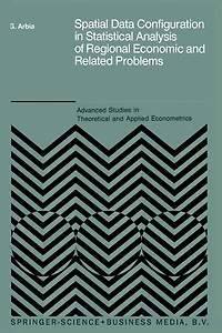 Spatial Data Configuration Statistical Analysis of Regional Economic and Related Problems