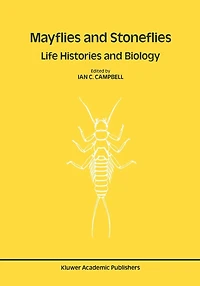 Mayflies and Stoneflies: Life Histories Biology: Proceedings of the 5th International Ephemeroptera Conference 9th Plecoptera