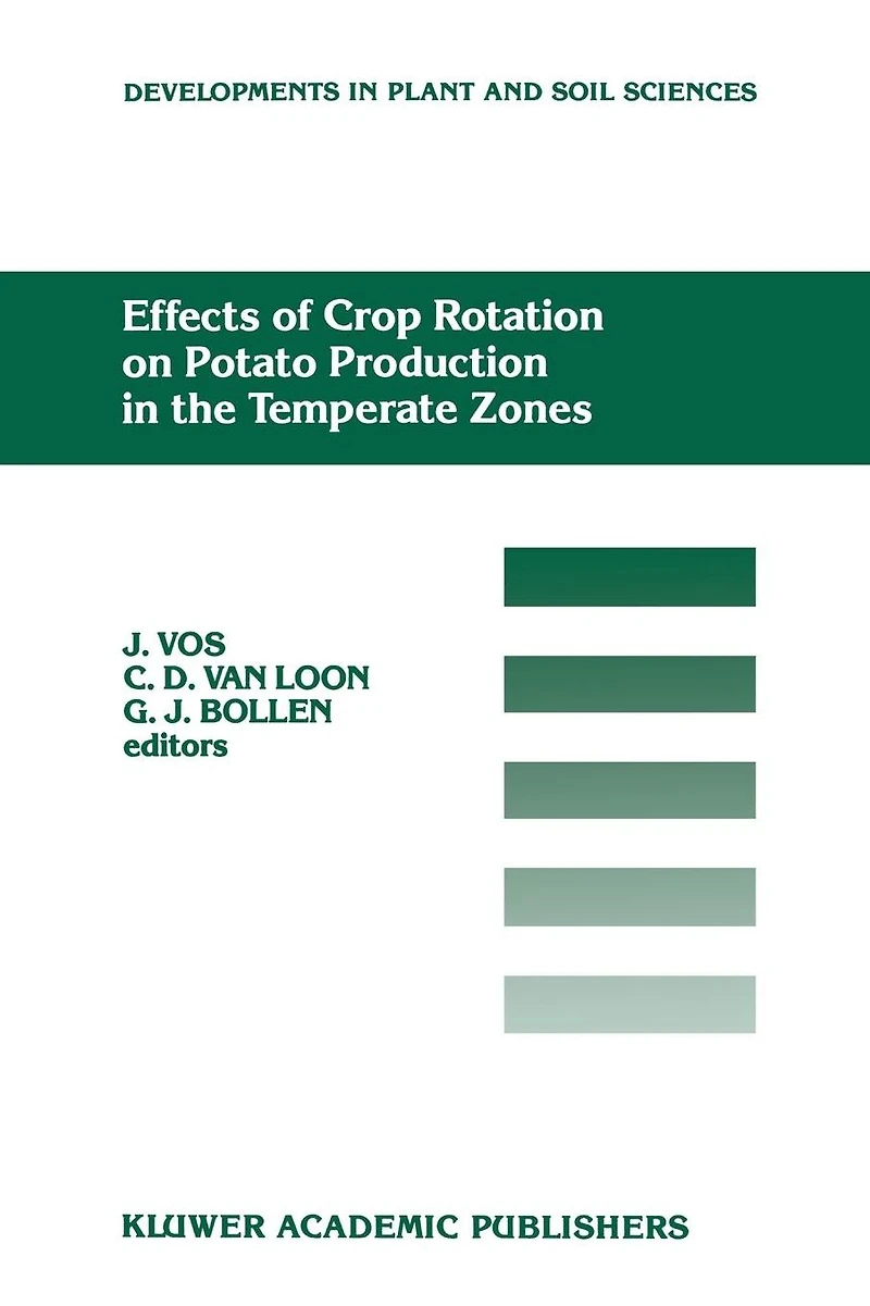 Effects of Crop Rotation on Potato Production The Temperate Zones: Proceedings International Conference Zones, held August 14-19, 1988, Wageningen, Netherlands