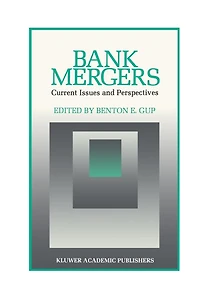 Bank Mergers: Current Issues and Perspectives