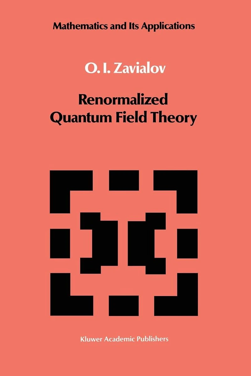 Renormalized Quantum Field Theory