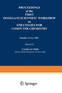 Proceedings of the First Donegani Scientific Workshop on Strategies for Computer Chemistry: October 12-13, 1987