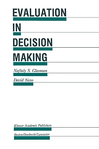 Evaluation Decision Making: The case of school administration