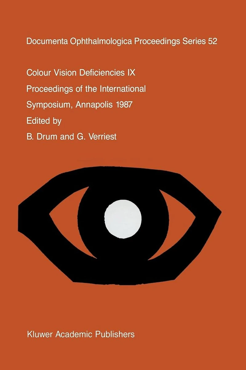 Colour Vision Deficiencies IX: Proceedings of the ninth symposium International Research Group on Deficiencies, held at St. John's College, Annapolis, Maryland, U.S.A., 1-3 July 1987
