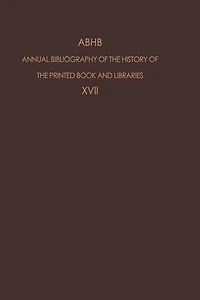 ABHB Annual Bibliography of the History of the Printed Book and Libraries: Volume 17: Publications of 1986