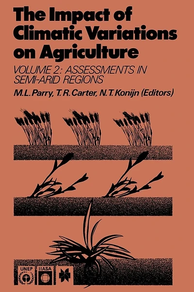 The Impact of Climatic Variations on Agriculture: Volume 2: Assessments in Semi-Arid Regions