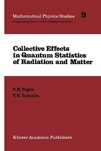 Collective Effects Quantum Statistics of Radiation and Matter