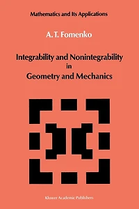 Integrability and Nonintegrability Geometry Mechanics