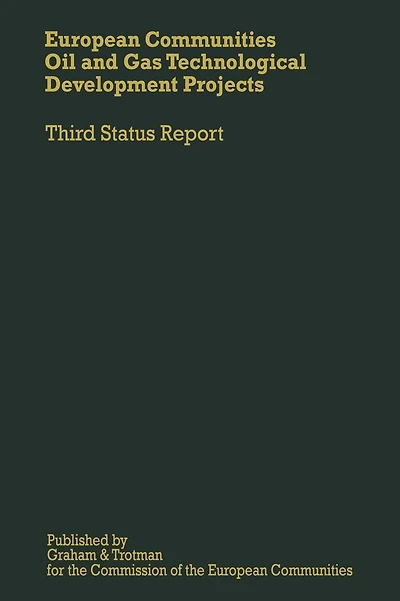 European Communities Oil and Gas Technological Development Projects: Third Status Report
