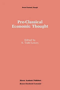 Pre-Classical Economic Thought: From the Greeks to Scottish Enlightenment