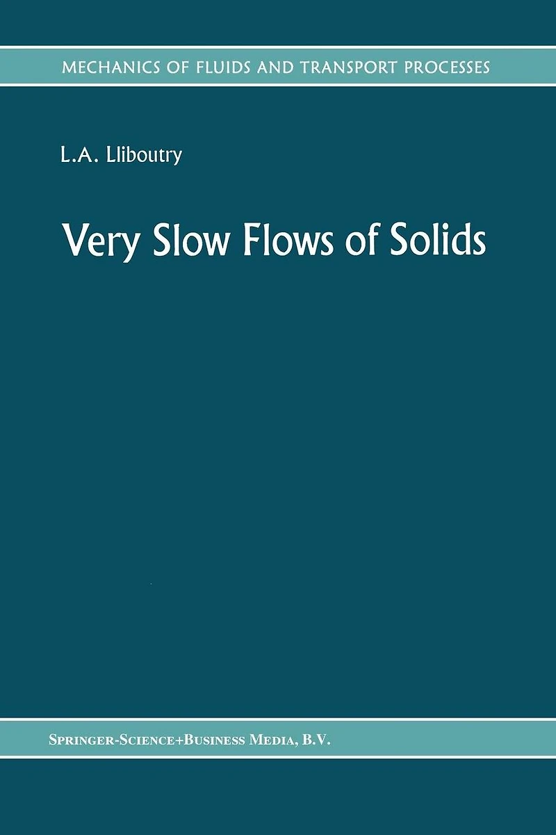 Very Slow Flows of Solids: Basics Modeling Geodynamics and Glaciology