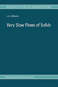 Very Slow Flows of Solids: Basics Modeling Geodynamics and Glaciology