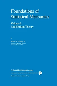Foundations of Statistical Mechanics: Equilibrium Theory