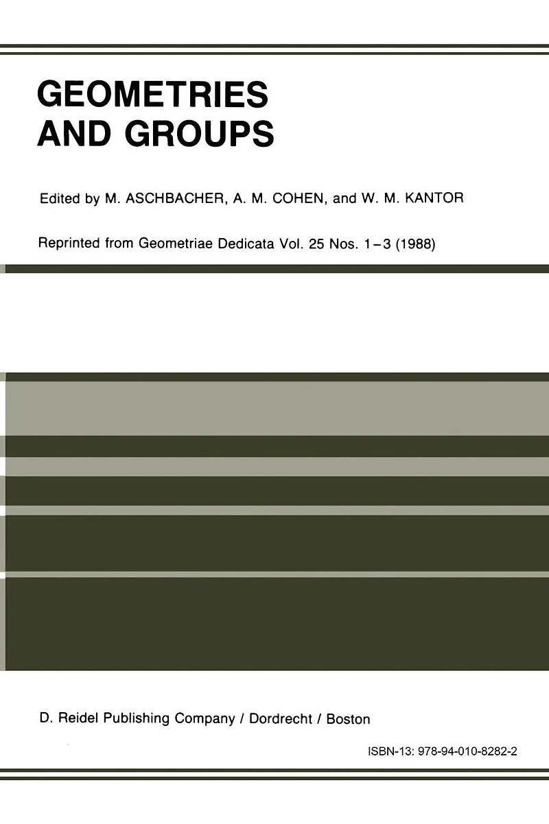 Geometries and Groups: Proceedings of the Workshop Groups, Finite Algebraic, Noorwijkerhout, Holland, March 1986