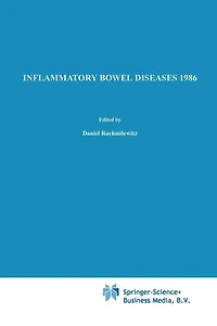 Inflammatory Bowel Diseases 1986: Proceedings of the Second International Symposium on Diseases, Jerusalem, September 8-11, 1985