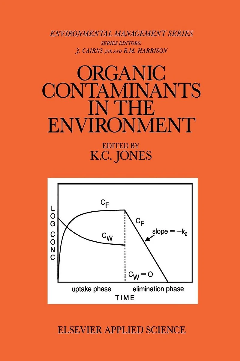 Organic Contaminants the Environment: Environmental Pathways & Effects