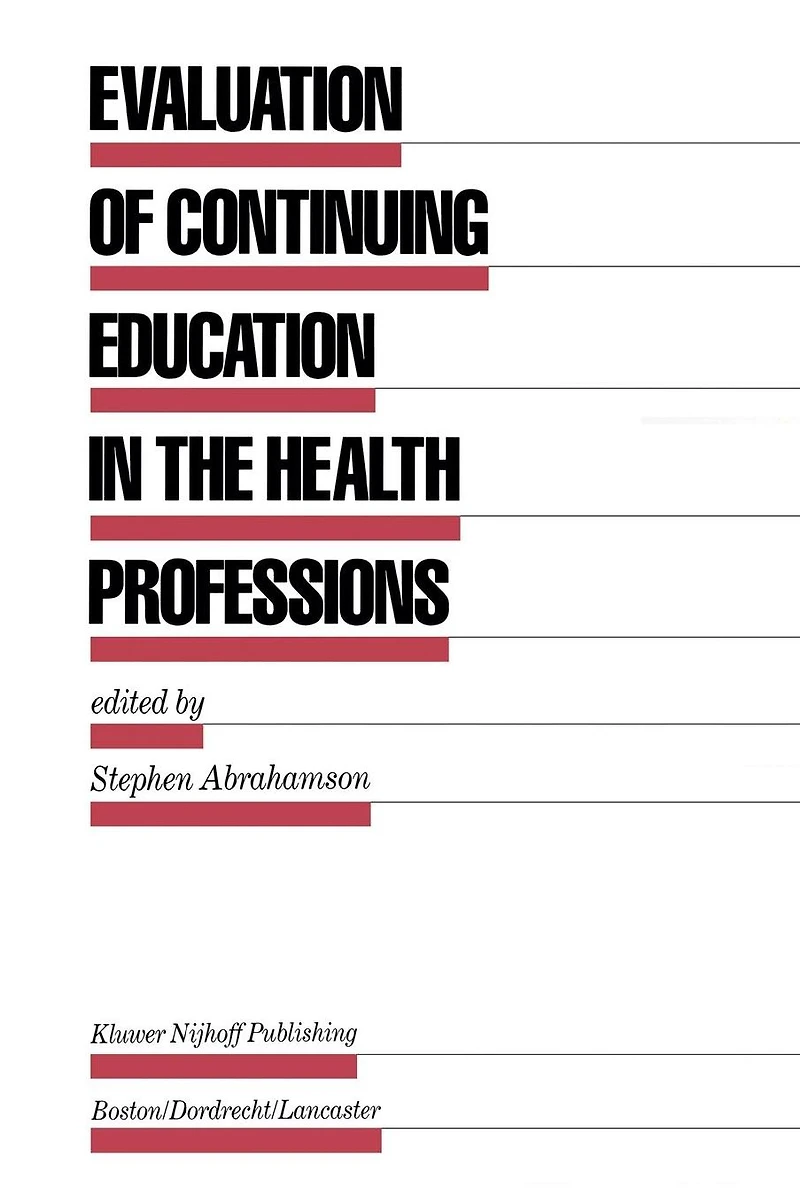 Evaluation of Continuing Education the Health Professions