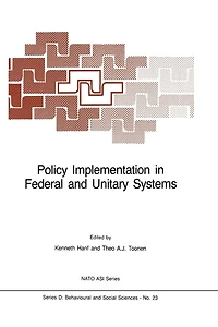Policy Implementation in Federal and Unitary Systems: Questions of Analysis and Design