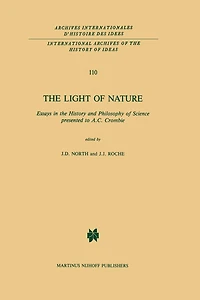 the Light of Nature: Essays History and Philosophy Science presented to A.C. Crombie
