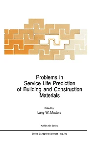 Problems Service Life Prediction of Building and Construction Materials