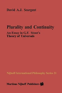 Plurality and Continuity: An Essay G.F. Stout's Theory of Universals