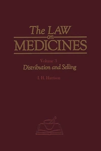 The Law on Medicines: Volume 3 Distribution and Selling
