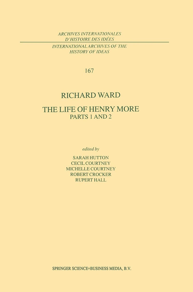 The Life of Henry More: Parts 1 and 2