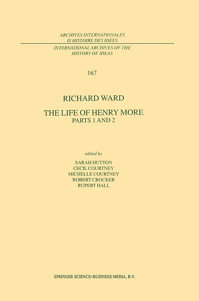 The Life of Henry More: Parts 1 and 2