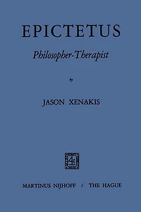 Epictetus Philosopher-Therapist
