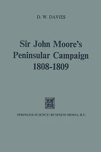 Sir John Moore's Peninsular Campaign, 1808-1809