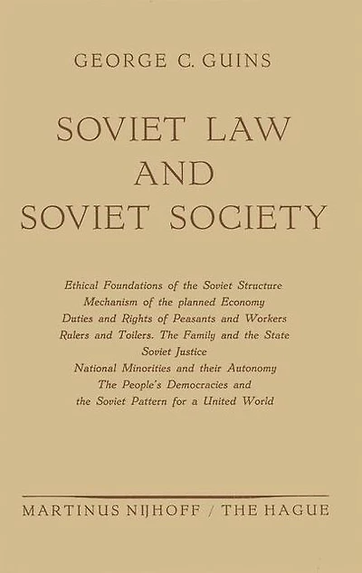 Soviet Law and Soviet Society: Ethical Foundations of the Soviet Structure. Mechanism of the Planned Economy. Duties and Rights of Peasants and Workers. Rulers and Toilers. The Family and the State. Soviet Justice. National Minorities and Their Autonomy.